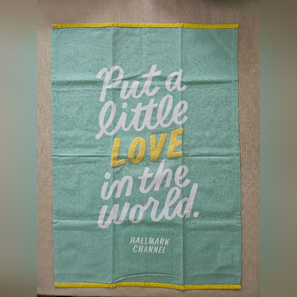 NWOT Hallmark Channel "Put a Little Love in the World" Kitchen Towel